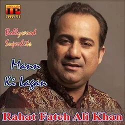 Lagi Tum Se Mann Ki Lagan Chords by Rahat Fateh Ali Khan