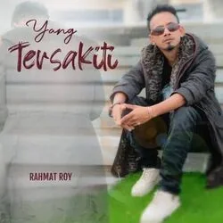 Yang Tersakiti Chords by Rahmat Roy