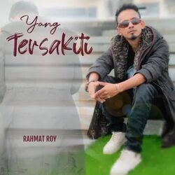 Yang Tersakiti Chords by Rahmat Roy