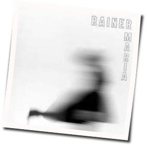 Broke Open Love Chords by Rainer Maria