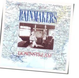 Downstream Chords by The Rainmakers
