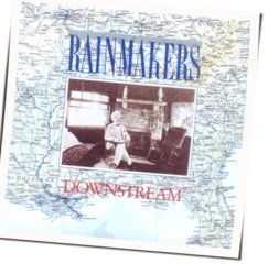Downstream Chords by The Rainmakers