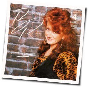 Have A Heart Chords by Bonnie Raitt
