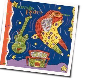 Time Of Our Lives Chords by Bonnie Raitt