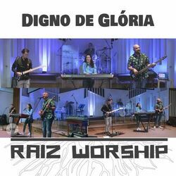 Digno De Glória Chords by Raiz Worship