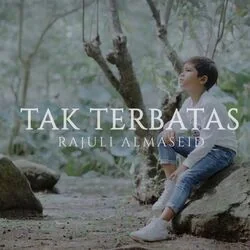 Tak Terbatas Chords by Rajuli Almaseid