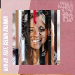 Girls Like You Chords by Rak Su Ft. Celina Sharma