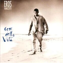 Cose Della Vita Tab by Eros Ramazzotti