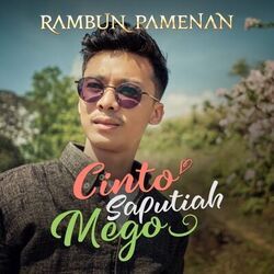 Cinto Saputiah Mego Chords by Rambun Pamenan