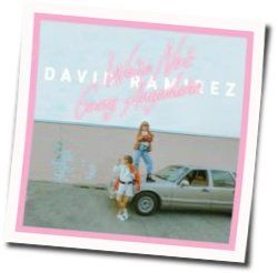 I'm Not Going Anywhere Chords by David Ramirez