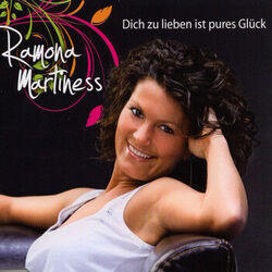 Dich Zu Lieben Ist Pures Glück by Ramona Martiness