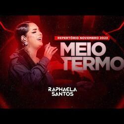 Meio Termo by Raphaela Santos
