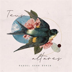 Teus Altares Chords by Raquel Kerr Borin