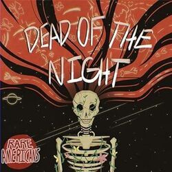 Dead Of The Night Chords by Rare Americans