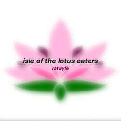 Isle Of The Lotus Eaters by Ratwyfe