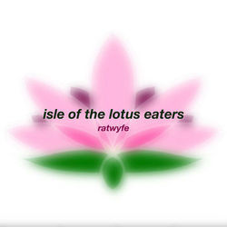 Isle Of The Lotus Eaters Chords by Ratwyfe