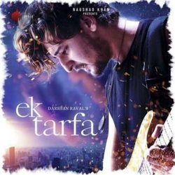 Ek Tarfa Chords by Darshan Raval