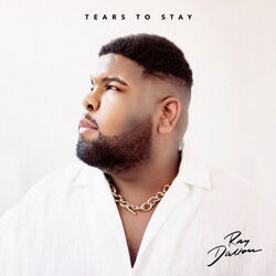 Tears To Stay Chords by Ray Dalton