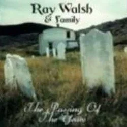 Passing Of The Years Chords by Ray Walsh And Family Band