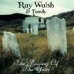 Passing Of The Years Chords by Ray Walsh And Family Band