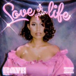 Love Of Your Life Chords by RAYE