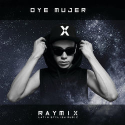 Oye Mujer Chords by Raymix