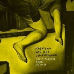 Goeiemorgen Ouwe Rotkop Chords by Raymond Van Het Groenewoud