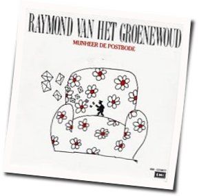 Mijnheer De Postbode Chords by Raymond Van Het Groenewoud