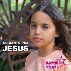 Eu Canto Pra Jesus Chords by Rayne Almeida