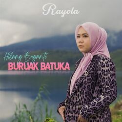 Hilang Baganti Buruak Batuka Chords by Rayola