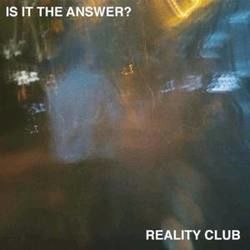 Is It The Answer Chords by Reality Club