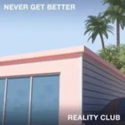 Shouldn't End This Way by Reality Club