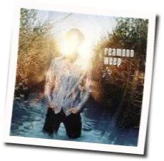 Weep Chords by Reamonn