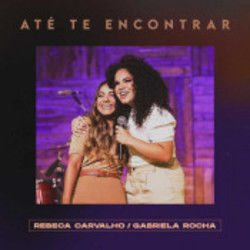 Até Te Encontrar Chords by Rebeca Carvalho