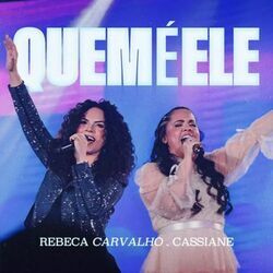 Quem é Ele Chords by Rebeca Carvalho