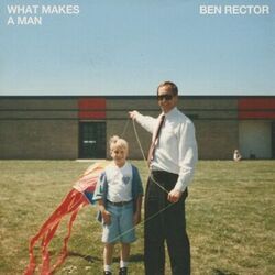 What Makes A Man Chords by Ben Rector