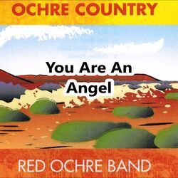 You Are An Angel Chords by Red Ochre Band