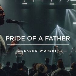 Pride Of A Father Chords by Red Rocks Worship