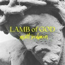 Lamb Of God Live by Matt Redman