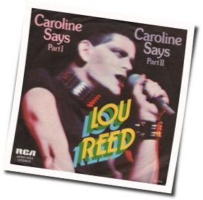 Caroline Says I Chords by Lou Reed