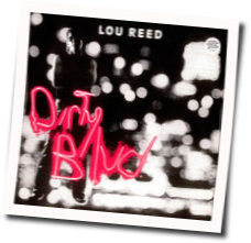 Dirty Boulevard Chords by Lou Reed