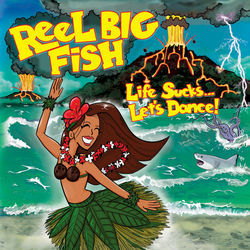 The Good Old Days by Reel Big Fish