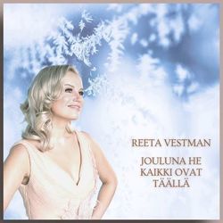 Jouluna He Kaikki Ovat Täällä Chords by Reeta Vestman