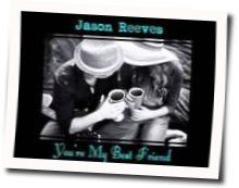 You're My Best Friend Chords by Jason Reeves