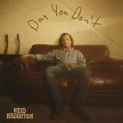 Day You Don't by Reid Haughton