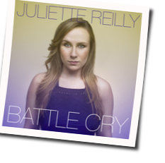 Battle Cry Chords by Juliette Reilly