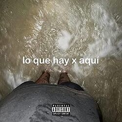 Lo Que Hay X Aquí Chords by Rels B