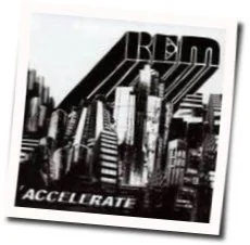 Accelerate Album Chords by R.E.M.