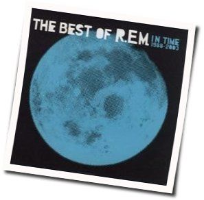 All The Way To Reno  Chords by R.E.M.