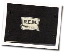 Out Of Time Album Chords by R.E.M.